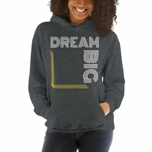 Womens Hoodie - Pullover Hooded Sweatshirt - Graphic/dream Big