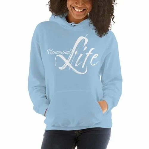 Womens Hoodie - Pullover Hooded Sweatshirt -graphic/phenomenal Life